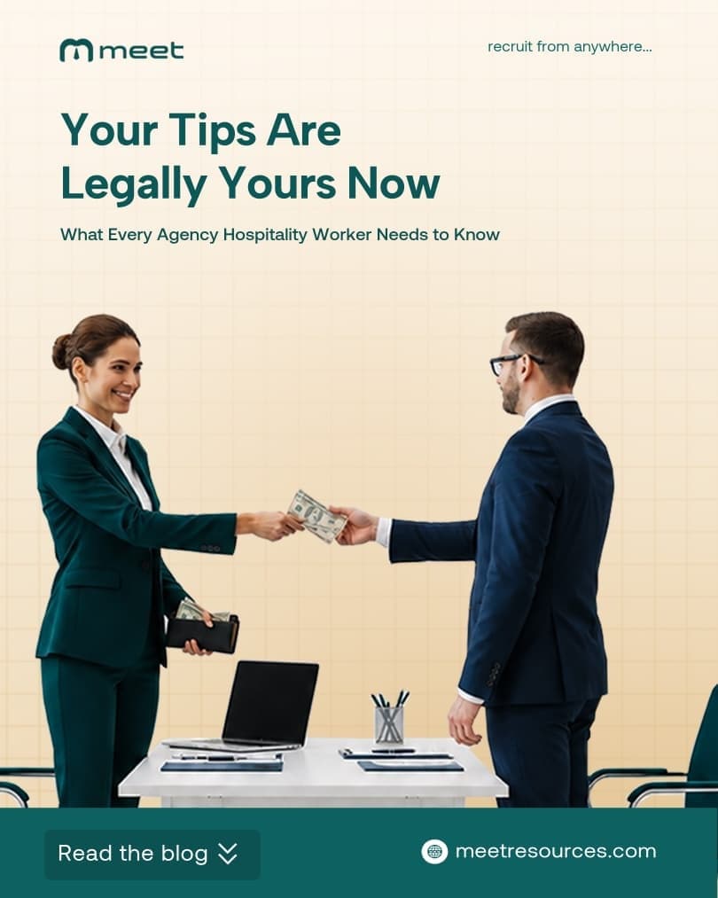 Your Tips Are Legally Yours Now: What Every Agency Hospitality Worker Needs to Know